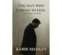 The Man Who Forgot To Feel