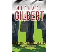 The Man Who Hated Banks & Other Mysteries: And Other Mysteries