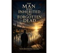 The Man Who Inherited the Forgotten Dead