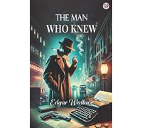 The Man Who Knew (Edition1)