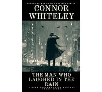 The Man Who Laughed In The Rain: A Dark Contemporary Fantasy Short Story