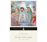 The Man Who Laughs (Annotated): A Bosburp Classics Edition