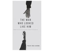 THE MAN WHO LOOKED LIKE HIM