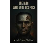 The Man Who Lost His Face