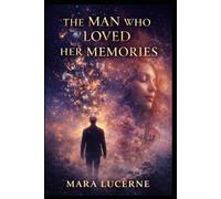 The Man Who Loved Her Memories