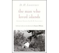 The Man Who Loved Islands: Sixteen Stories (riverrun editions) by D H Lawrence: Sixteen Stories by D.H. Lawrence