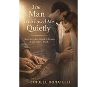 The Man Who Loved Me Quietly