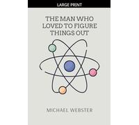 The Man Who Loved to Figure Things Out