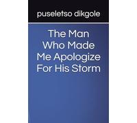 The Man Who Made Me Apologize For His Storm