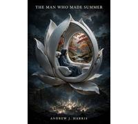 THE MAN WHO MADE SUMMER