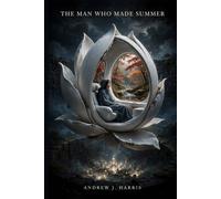 THE MAN WHO MADE SUMMER