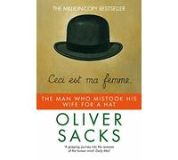 The Man Who Mistook His Wife for a Hat