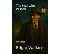 The Man who Passed: Illustrated