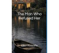 The Man Who Refused Her (Hawthorn Vale)