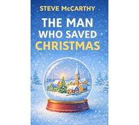 The Man Who Saved Christmas