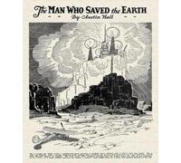 The Man Who Saved the Earth