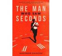 The Man Who Saw Seconds