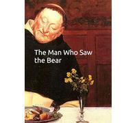 The Man Who Saw the Bear