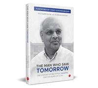The Man Who Saw Tomorrow: The Untold Story Of N.J. Yasaswy, The Founder Of ICFAI