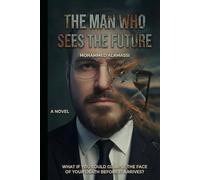 The Man Who Sees the Future