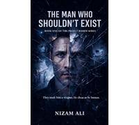 The Man Who Shouldn't Exist: 1 (Project Rebirth)