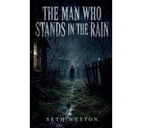 The Man Who Stands In The Rain