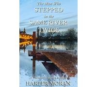 The Man Who Stepped in the Same River Twice: A Thameside Murder Mystery: 2 (The Thameside Murder Mysteries)