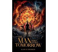 The Man Who Stole Tomorrow