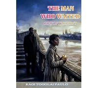 THE MAN WHO WAITED: Gift of the First