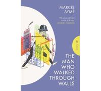 The Man who Walked Through Walls (Pushkin Classics)