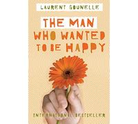 The Man Who Wanted to Be Happy