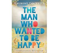 The Man Who Wanted to Be Happy