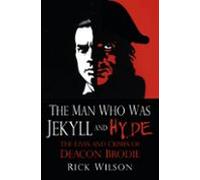 The Man Who Was Jekyll And Hyde (ebook)
