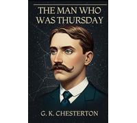 THE MAN WHO WAS THURSDAY: A NIGHTMARE
