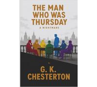 The Man Who Was Thursday: A Nightmare