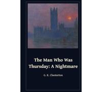 The Man Who Was Thursday: A Nightmare