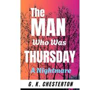 The Man Who Was Thursday: A Nightmare