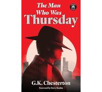 The Man Who Was Thursday: with Foreword by Steve Ruskin
