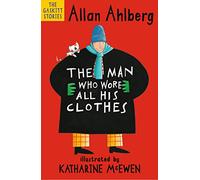 The Man Who Wore All His Clothes (The Gaskitts): A brilliantly funny early reader from the legendary author of FUNNYBONES and EACH PEACH PEAR PLUM