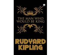 The Man Who Would Be King