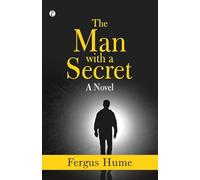The Man with a Secret: A Novel (Edition1st)