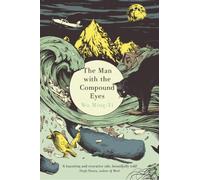 The Man with the Compound Eyes