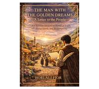 The Man with the Golden Dreams: Volume III