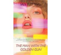 The Man With the Golden Gun (13) (Fleming/Bond)