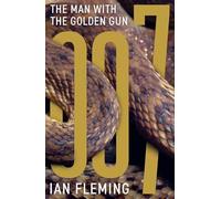 The Man with the Golden Gun: 13 (James Bond 007)