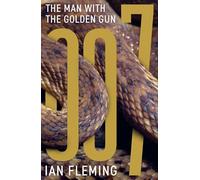 The Man with the Golden Gun: 13 (James Bond 007)