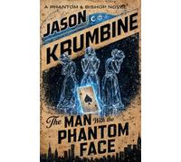 The Man with the Phantom Face: 4 (Phantom and Bishop)