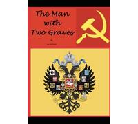 The Man With Two Graves