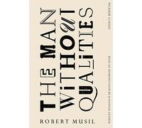The man without qualities: Picador Classic