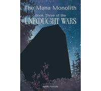 The Mana Monolith: 3 (Unfought Wars)